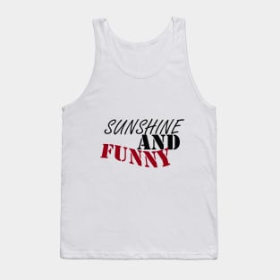 sunshine and funny t-shirt, happy t-shirt Tank Top